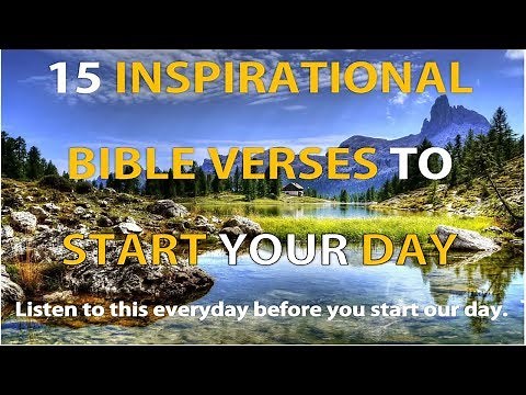 15 Inspirational Bible Verses to Start Your Day - Listen Everyday! MORNING MOTIVATION