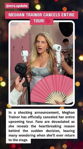 MEGHAN TRAINOR CANCELLED! Why She Just Scrapped Her Entire Tour! 🎤💔 #MeghanTrainor #BreakingNews