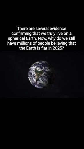There are several evidence confirming that we truly live on a spherical Earth. Now, why do we still have millions of people believing that the Earth is flat in 2025? | Future Worlds