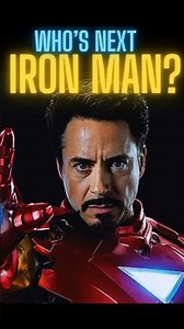 Who's next Iron Man?