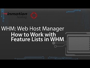 How to Work with Feature Lists in WHM