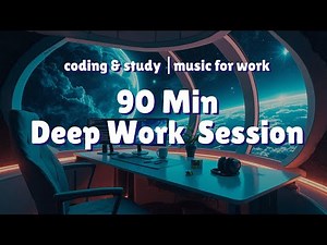 🚀90-Minute Deep Work Session | Music Chillstep & Future Garage for Coding & Productivity