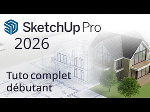 Learn SketchUp Pro 2026 - Complete Beginner Tutorial