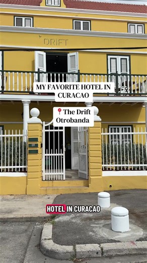 The Drift: My Favorite Hotel Experience in Curacao