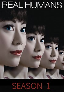 Real Humans Season 1 - watch full episodes streaming online