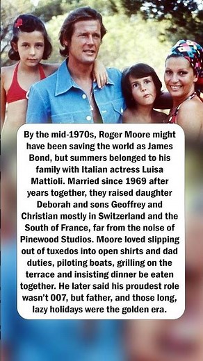 Roger Moore’s Bond-Era Family Life