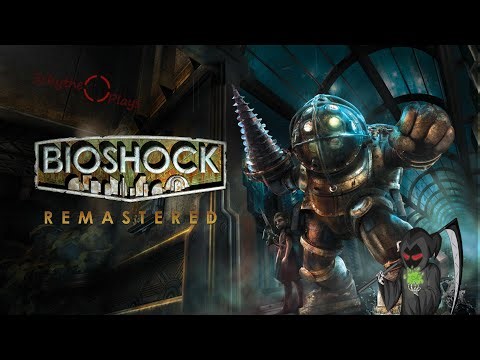 Bioshock Remastered Stream 1