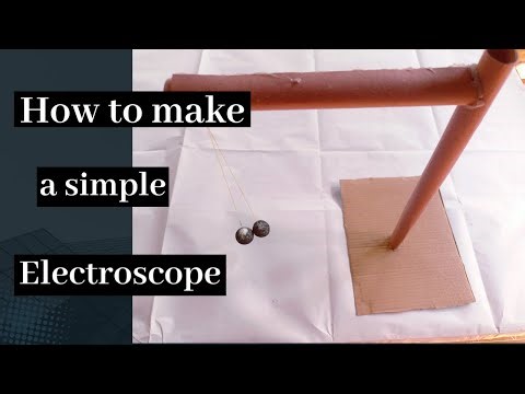 How to make a simple electroscope at home | DIY Science project