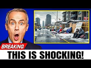 Canada ERUPTS as Homeless Crisis FORCES New Emergency Zones in Major Cities — “ THIS IS SHOCKING”