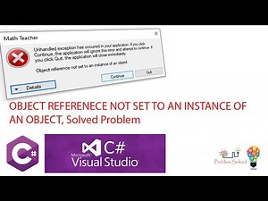 C# Object Reference not set to an instance of an object. Error Solved