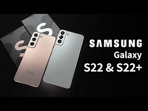 Galaxy S22 & S22+