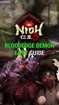 Nioh 3: EASY Bloodedge Demon Guide #nioh3 #nioh #gaming #bossguide #bossfight #gamingtips #guide