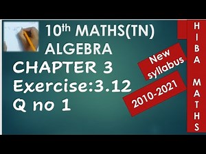 10th maths chapter 3 exercise 3.12 question 1 tn samacheer 2020-2021 new syllabus