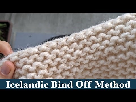Icelandic Knitting Bind Off for Socks and Sweaters. Perfect for Garter Stitch Projects.