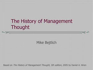 The History of Management Thought - SlideServe