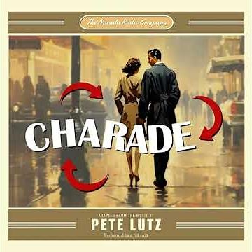 Charade by Pete Lutz | Full Audiobook