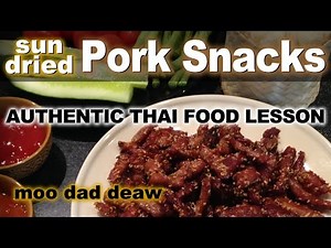 Authentic Thai Recipe for Moo Dad Deaw | หมูแดดเดียว | Sun-dried Deep-fried Pork Snacks