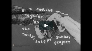 A Regular Bouquet: A Feeling of the Mississippi Summer Project (1964)