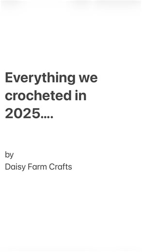 And as 2025 comes to a close..here’s everything we crocheted this year! Thank you thank you for a wonderful 2025! Onward to 2026 with new yarn, ideas and more free patterns! XO, Tiffany and Hannah | Daisy Farm Crafts