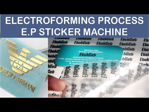 Electroforming Process Training, EP Sticker Machine
