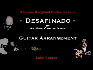 Desafinado by Antônio Carlos Jobim - Guitar arrangement - Latin jazz guitar