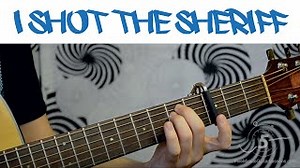 How To Play "I Shot The Sheriff" by Bob Marley Chords - ChordU