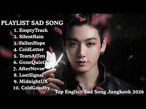 BTS JUNGKOOK Beautiful Sad Songs Playlist | Deep Emotional Ballads About Love and Loss