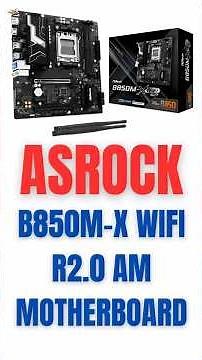 ASRock B850M-X WiFi R2.0 Motherboard Explained 🛠️ | Specs & Features #B850