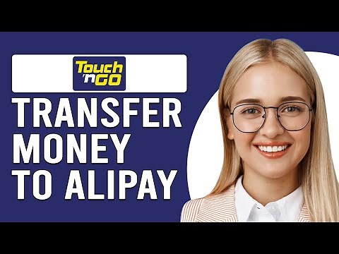 How To Transfer Money From Touch 'n Go (TNG) To Alipay (How To Enable And Use TNG To Alipay)