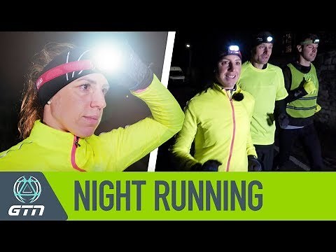 Night Running 101 | How To Run In The Dark