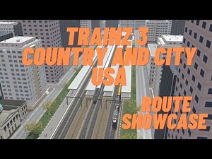 Trainz 3 : City and Country USA (Route Showcase)