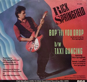 Rick Springfield - Bop 'Til You Drop / Taxi Dancing