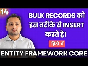 Bulk Insert in Entity Framework Core | Insert Bulk Records in database | हिंदी में 🇮🇳