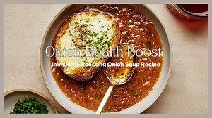Onion Health Boost: Immunity-Boosting Onion Soup Recipe healthyfood