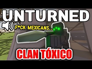 RAIDEO A BASE DE CLAN TOXICO 😡 | #74 | UNTURNED