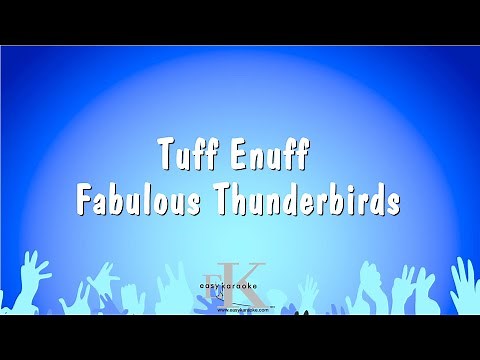 Tuff Enuff - Fabulous Thunderbirds (Karaoke Version)