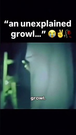 unexplained growl