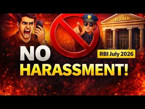 RBI New Rules for Recovery Agents | No Harassment to the borrowers by recovery agents from July 2026