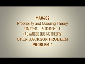 PQT| CSE| UNIT-5| VIDEO-11| OPEN JACKSON NETWORK| PROBLEM-1