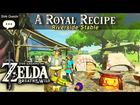 A Royal Recipe | Zelda, BOTW Side Quest Tutorial