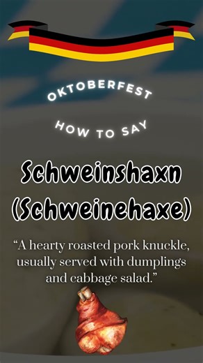 How to master the german Oktoberfest Word "Schweinshaxn" (German Pronunciation)