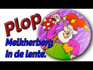 PLOP - Melkherberg in de lente - luisterverhaal - Nederlandstalig