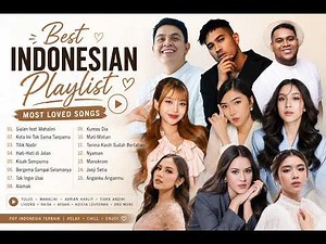 🎧 Best Indonesian Pop Playlist | Most Loved Songs
