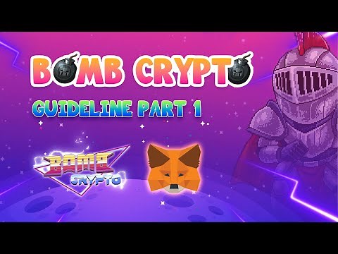 Bomb Crypto Guideline Part 1: Creating Metamask Wallet to Play Bomb Crypto