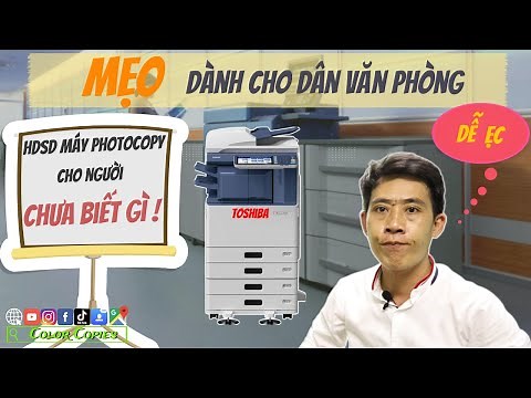 Cách sử dụng máy photo toshiba từ A đến Z | Mẹo cho dân VĂN PHÒNG | Color Copies
