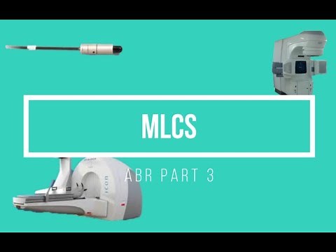 Multileaf Collimators (MLC) Review for ABR Part 3 Medical Physics Review