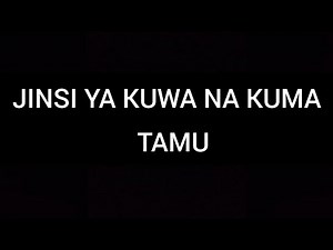 JINSI YA KUWA NA KUMA TAMU