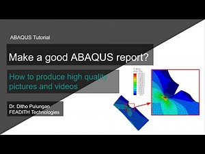 How to prepare your ABAQUS results for journal manuscript or technical report