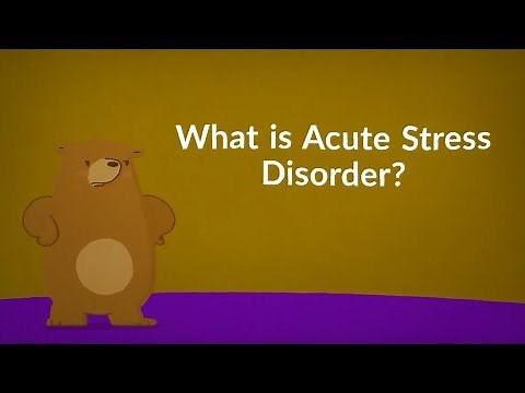 What is Acute Stress Disorder? (Traumatic Exposure)