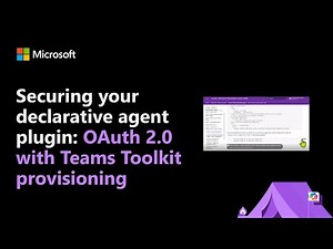 Securing your declarative agent plugin: OAuth 2.0 with Teams Toolkit provisioning (Part 3)